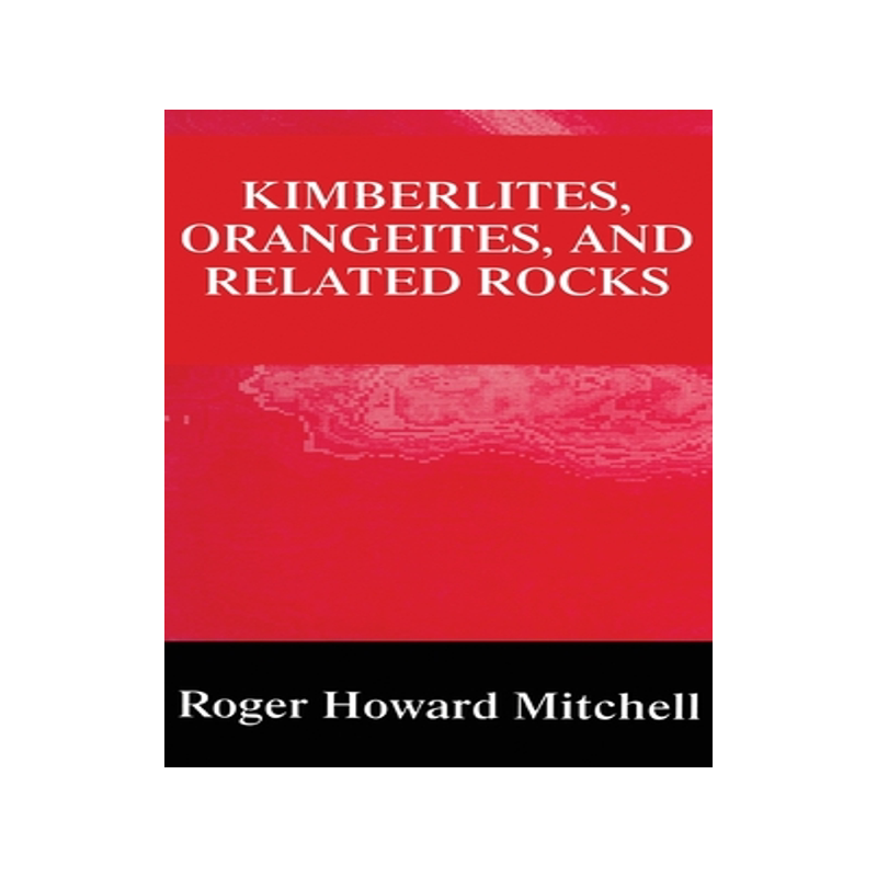 预订 Kimberlites, Orangeites, and Related Rocks