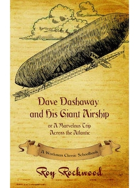预订 Dave Dashaway and His Giant Airship: A Workman Classic Schoolbook: 9781926500843