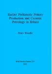 [预订]Earlier prehistoric pottery production and ceramic petrology in Britain 9780860547396