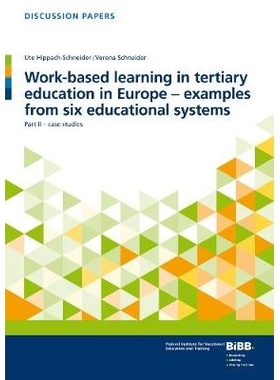 预订 Work-based learning in tertiary education in Europe – examples from six educational systems: Part II – case studi