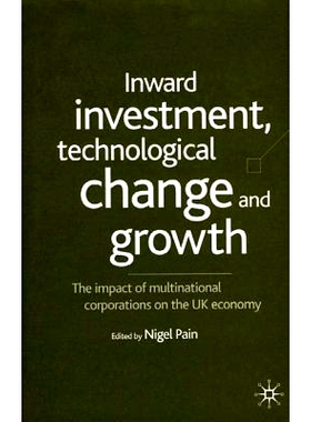 预订 Inward Investment, Technological Change and Growth: The Impact of Multinational Corporations on the UK Economy: 978