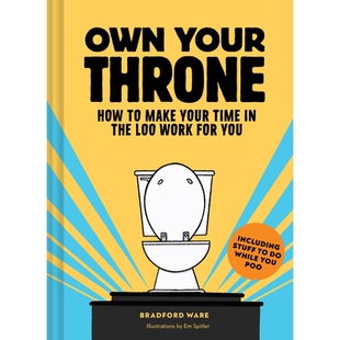 预订 You the Loo How Make 97817972 王座：如何让你在厕所 时间为你服务 Throne Time for Work 拥有你 Your Own