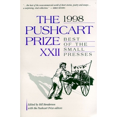 预订 The Pushcart Prize XXII: Best of the Small Presses 1998 Edition 推车奖*十二届：*小型印刷机1998年版: 9781888889017