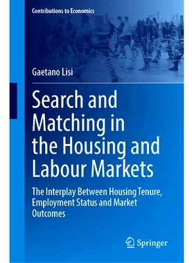 预订 Search and Matching in the Housing and Labour Markets: The Interplay Between Housing Tenure, Employment Status and