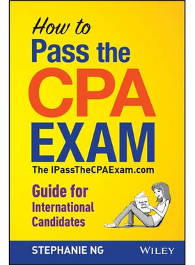 预订 How to Pass the Cpa Exam: the Ipassthecpaexam.Com Guide for International Candidates 如何通过CPA考试：Ipassthecpaex