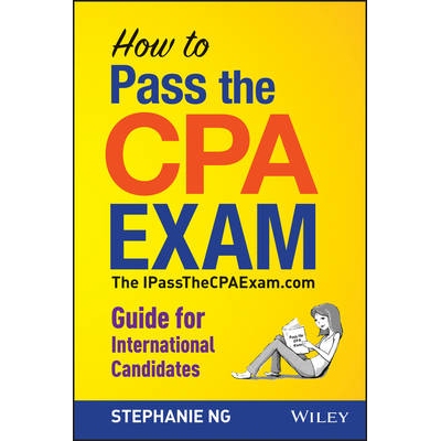 预订 How to Pass the Cpa Exam: the Ipassthecpaexam.Com Guide for International Candidates 如何通过CPA考试：Ipassthecpaex