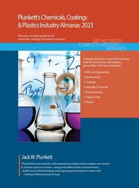 [预订]Plunkett’s Chemicals, Coatings & Plastics Industry Almanac 2023 9781628316445