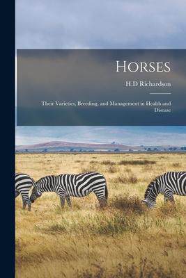 [预订]Horses: Their Varieties, Breeding, and Management in Health and Disease 9781014877222