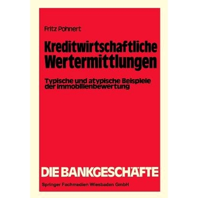 预订 Kreditwirtschaftliche Wertermittlungen: Typische und atypische Beispiele der Immobilienbewertung: 9783409490818