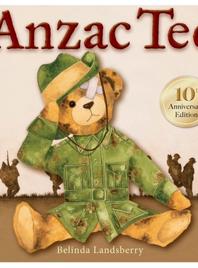 预订 Anzac Ted: 10th Anniversary Edition 澳新军团泰德：十周年纪念版: 9781922539755