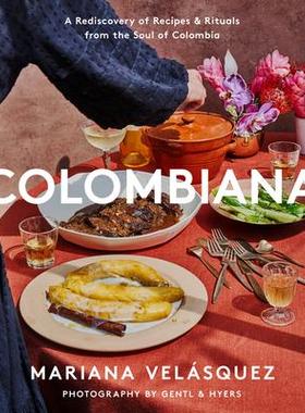 [预订]Colombiana: A Rediscovery of Recipes and Rituals from the Soul of Colombia 9780063019430