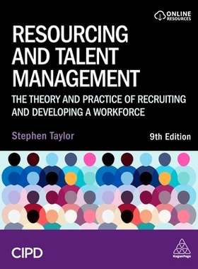 预订 Resourcing and Talent Management: The Theory and Practice of Recruiting and Developing a Workforce: 9781398618404