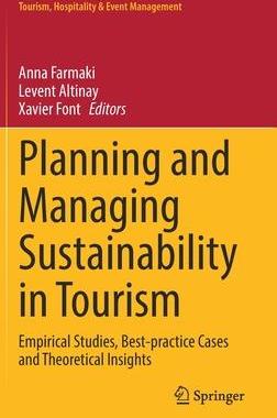 [预订]Planning and Managing Sustainability in Tourism: Empirical Studies, Best-Practice Cases and Theoreti 9783030922078