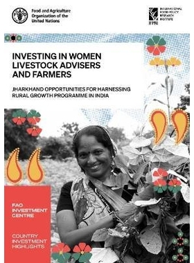 预订 Investing in women livestock advisers and farmers 投资于女性畜牧顾问和农民：印度贾坎德农村发展项目的机遇: 978925135