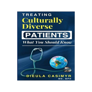 [预订]Treating Culturally Diverse Patients? What You Should Know 9780578664484
