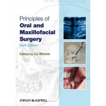 【预售】Principles of Oral and Maxillofacial Surgery 6E