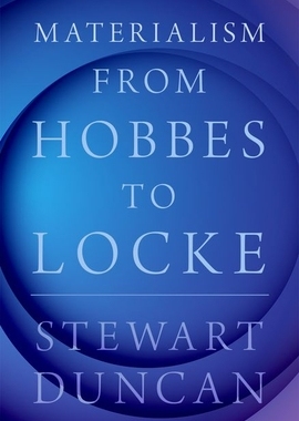 现货Materialism from Hobbes to Locke 9780197613009