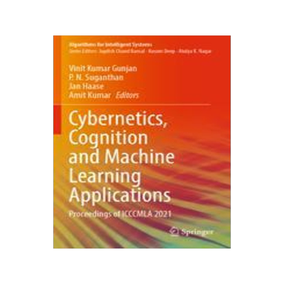 [预订]Cybernetics, Cognition and Machine Learning Applications: Proceedings of Icccmla 2021 9789811914867