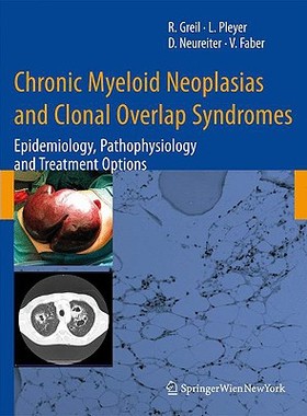 【预订】Chronic Myeloid Neoplasias and Clonal Overlap Syndromes