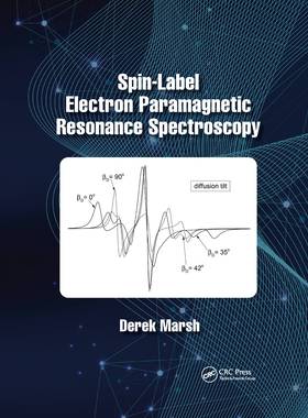 【预订】Spin-Label Electron Paramagnetic Resonance Spectroscopy 9781032337296