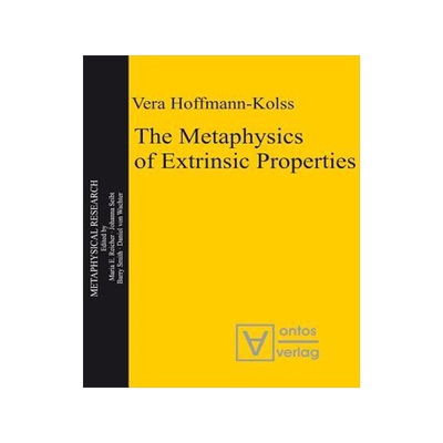 [预订]The Metaphysics of Extrinsic Properties 9783110325287