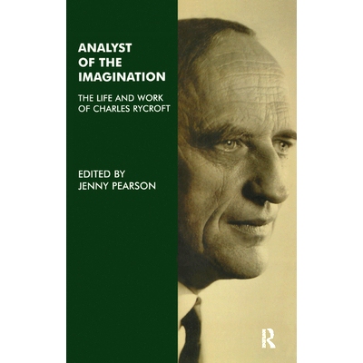 预订 Analyst of the Imagination: The Life and Work of Charles Rycroft: 9780367323028
