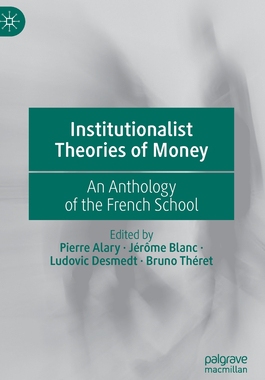 【预订】Institutionalist Theories of Money