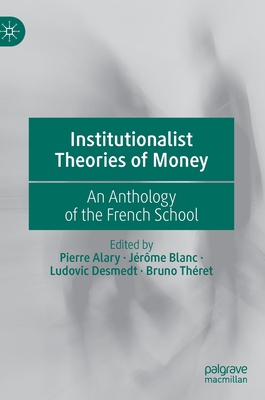 【预订】Institutionalist Theories of Money