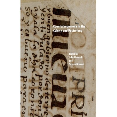 预订 Counterhegemony in the Colony and Postcolony: 9781349285471