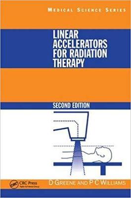 【预售】Linear Accelerators for Radiation Therapy, Second Edition