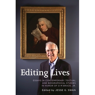 Textual Editing and Contemporary Essays Brack Biographical Jr. Honor Lives 预订 论当代文本与传记 Studies