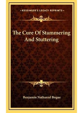 预订 The Cure Of Stammering And Stuttering: 9781168916006