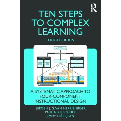预订 Ten Steps to Complex Learning: A Systematic Approach to Four-Component Instructional Design 复杂学习的10个步骤：4要