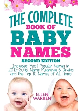 预订 Baby Names: The Complete Book of the Best Baby Names: Thousands of Names - Most Popular Names of 2014/2015 - Obscur