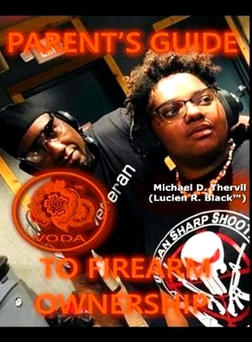 预订 Parent’s Guide To Firearm Ownership (COLOR): 9781729565797