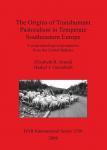 [预订]The Origins of Transhumant Pastoralism in Temperate Southeastern Europe 9781841719702