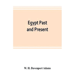 illustrated Egypt with described and the occupation British present its past 预订 recent narrative