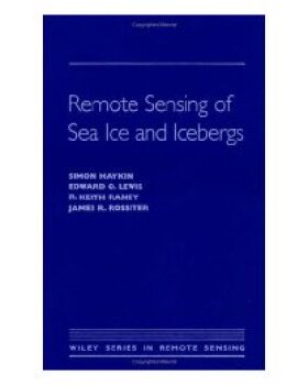 【预订】Remote Sensing Of Sea Ice And Icebergs