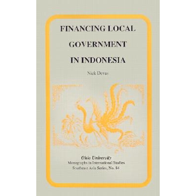 预订 Financing Local Government in Indonesia: Mis Sea#84: 9780896801530