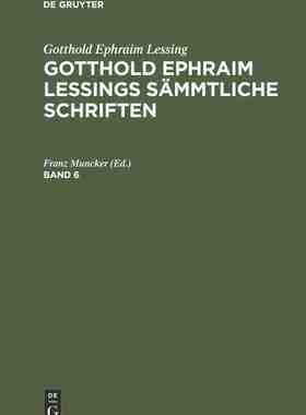 【预订】LESSINGS SÄMMTLICHE SCHRIFTEN  BD 6 3A 9783111301556
