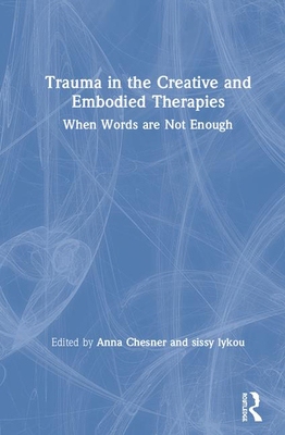 【预订】Trauma in the Creative and Embodied Therapies