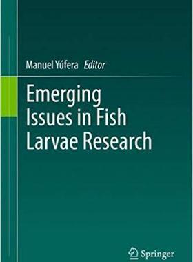【预售】Emerging Issues in Fish Larvae Research