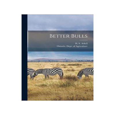 [预订]Better Bulls [microform] 9781015286023