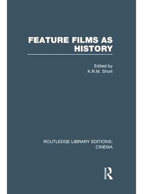 预订 Feature Films as History 历史故事片: 9781138990968