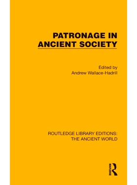 预订 Patronage in Ancient Society 古代社会的赞助人（重印版）: 9781032764481