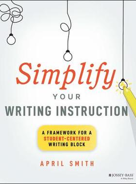 [预订]Simplify Your Writing Instruction 9781394171576