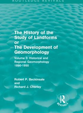 【预订】The History of the Study of Landforms - Volume 3 (Routledge Revivals)