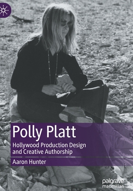 【预订】Polly Platt: Hollywood Production Design and Creative Authorship 9783030821197