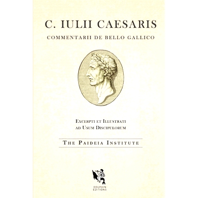 预订 Dolphin Editions: Caesar, The Gallic War: 9781737400646