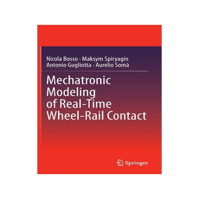 预订 Mechatronic Modeling of Real-Time Wheel-Rail Contact
